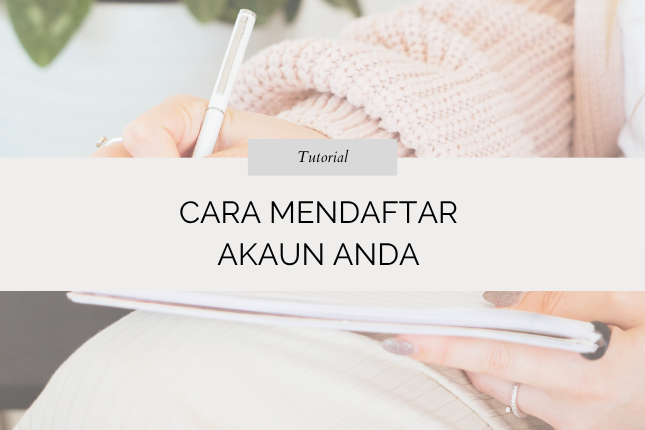 Cara Mendaftar Akaun Anda