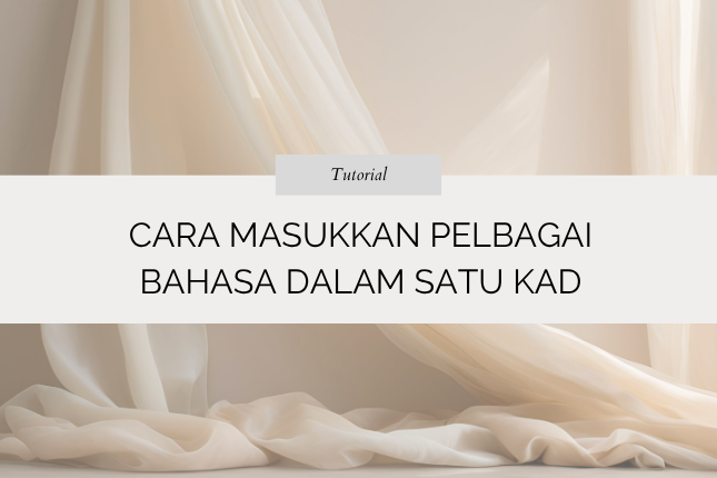 Cara Masukkan Pelbagai Bahasa Dalam Satu Kad