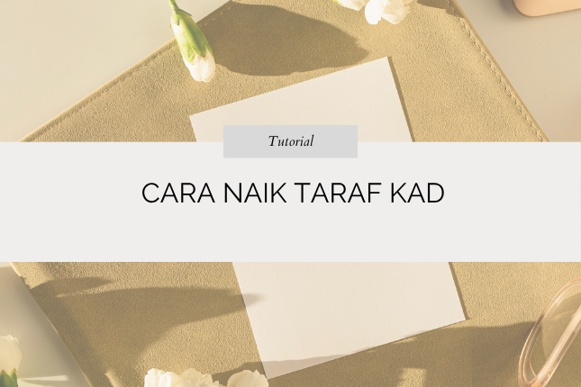Cara Naik Taraf Kad